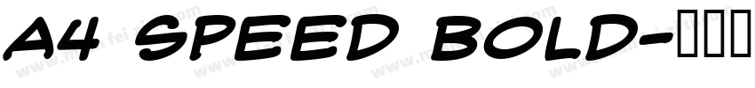 A4 SPEED Bold字体转换